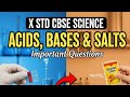 X std CBSE SCIENCE Acids,Bases and salts important questions 2025