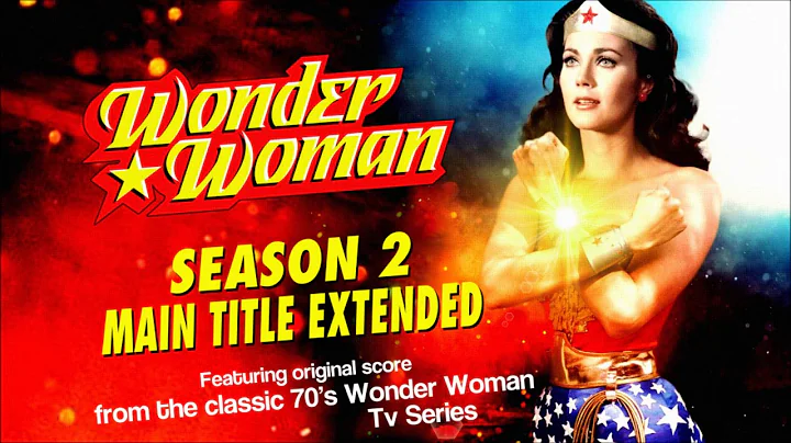 [Stéréo] Wonder Woman [Season 2 Main title Extended]