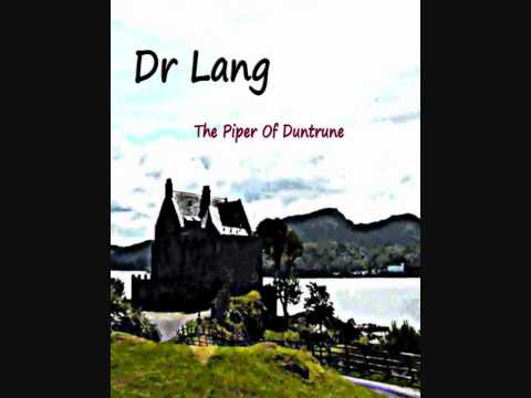 Dr Lang - The Piper Of Duntrune