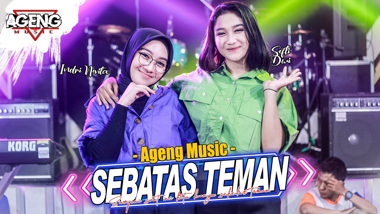 SEBATAS TEMAN DUO AGENG Indri X Sefti Ft Ageng Music Official Live 