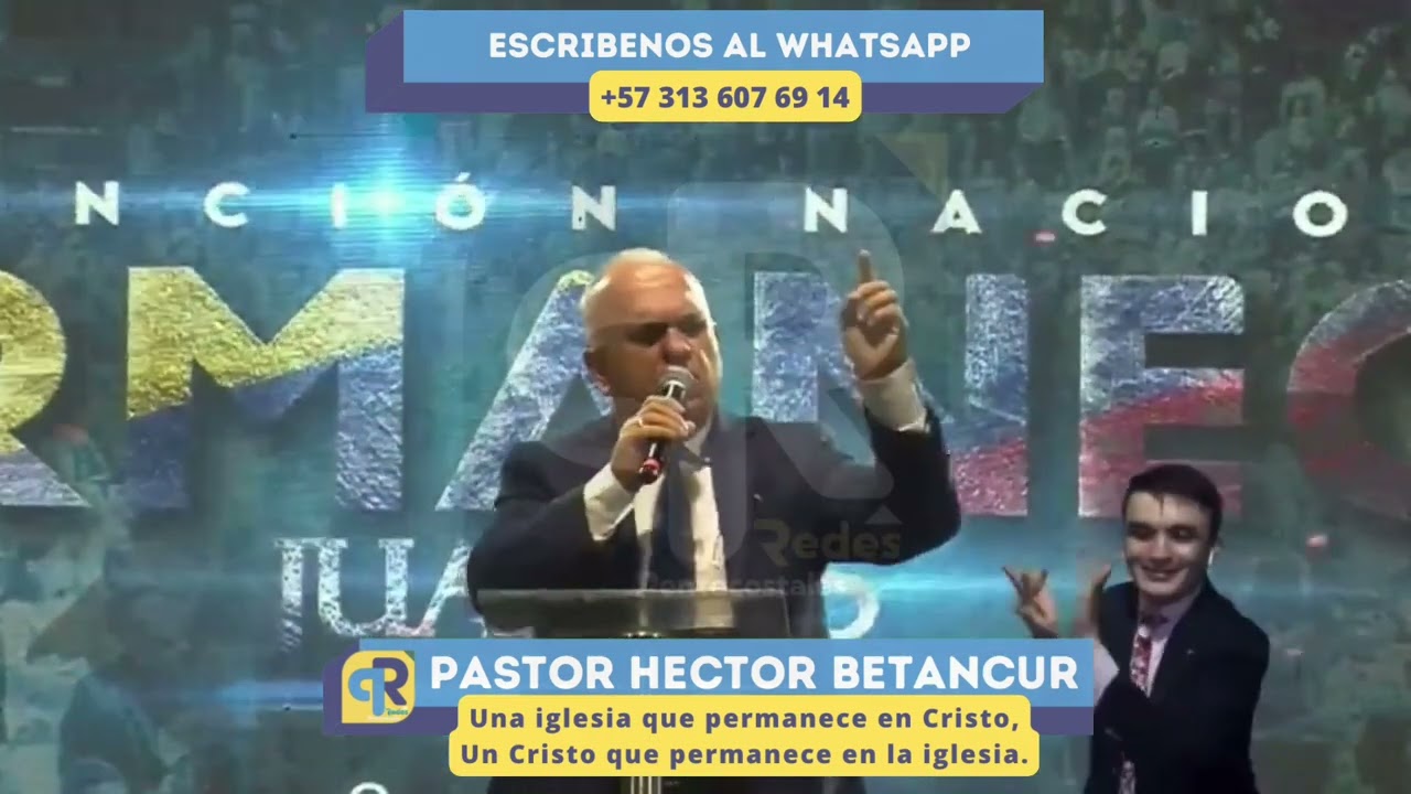 😇 Convención / Una iglesia que permanece en Cristo / Pas Héctor Betancur