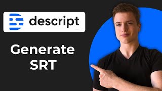 How To Generate SRT Files In Descript (Full Guide)