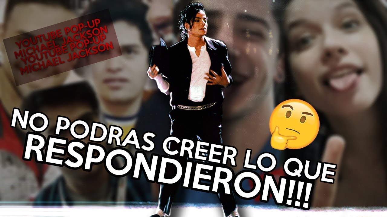 A QUE YOUTUBERS LES GUSTA MICHAEL JACKSON? | YouTube POP-UP 2018