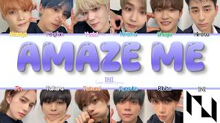 [LYRICS/歌詞] INI - AMAZE ME
