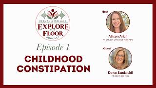 Children Are Not Small Adults: Pediatric Constipation and the Pelvic Floor
