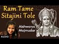 Ram Tame Sitajini Tole - Aishwarya Majmudar | Avinash Vyas | Ram Bhajan | Ram Navami