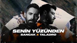 Sancak ft Taladro - Senin Yüzünden ( Lyrics ) Resimi