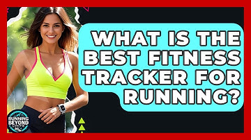 What Is The Best Fitness Tracker For Running? - Running Beyond Limits