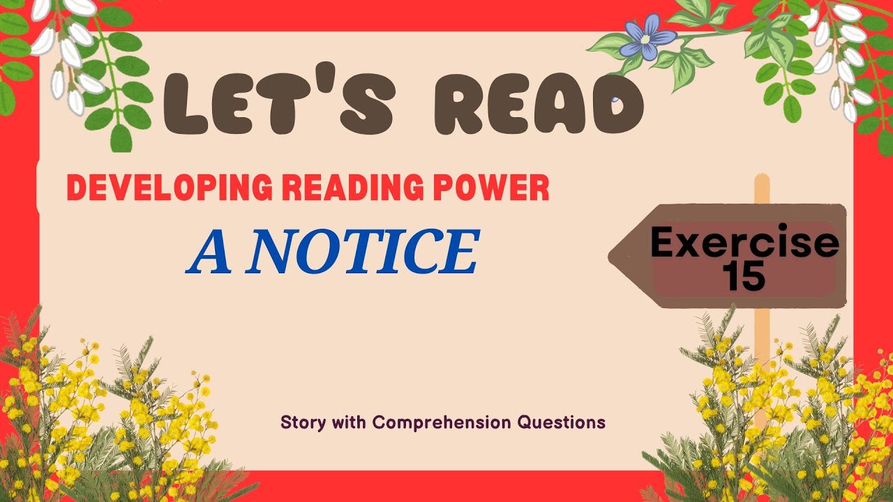 NATIONAL READING PROGRAM DEVELOPING READING POWER EXERCISE 15 A NOTICE ...