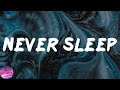 NAV - Never Sleep (with Travis Scott & Lil Baby) (Lyrics)