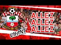 It Started In A Chapel Allez Allez Allez Southampton Chant WITH LYRICS 