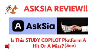 Asksia Review- Is This Study Copilot Platform A Hit Or A Miss? See?Do Not Use Yet
