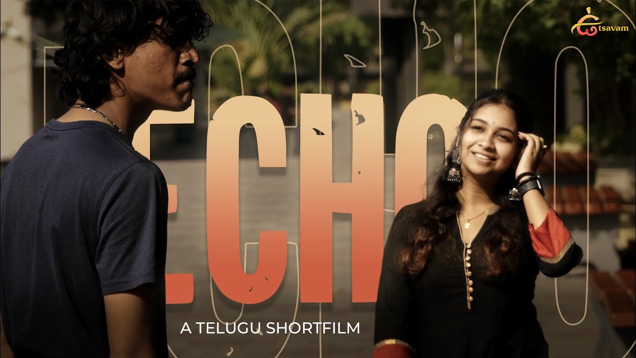 Echo Telugu Shortfilm || Utsavam