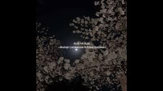 [1 hour] ALBI YA ALBI COVER BY MUHAJIR LAMKARUNA FT RATNA KOMALA