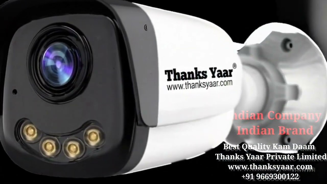 Thanks Yaar Private Limited Present Thanks Yaar CCTV Camera start light colour night vision