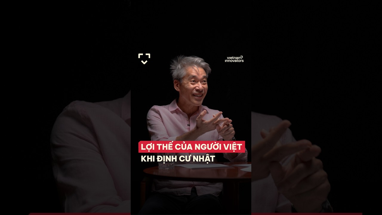 Lợi thế của người Việt khi định cư Nhật Lợi thế của người Việt khi định cư Nhật