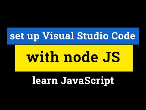 How to Set up Visual Studio Code with Node JS for Learning Javascript