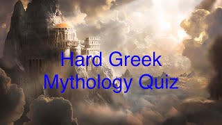 HARD GREEK MYTHOLOGY QUIZ!!!