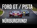 Ford GT and Ferrari 488 Pista on the Nürburgring!!!