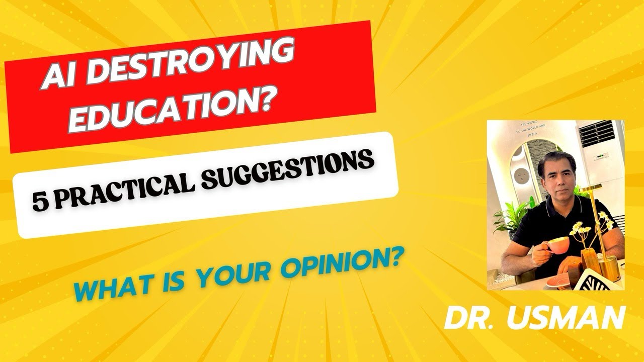 Is AI Destroying Education? 5 Practical Suggestions to Address the fears! #ai #education