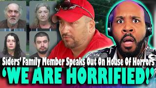 WERE HORRIFIED! Siders Family Member Speaks Out On Kids Found In House Of Horrors