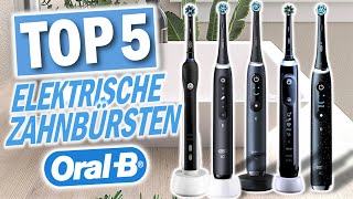 Top 5 ELEKTRISCHE ZAHNBÜRSTEN von ORALB | 5 Preisklassen