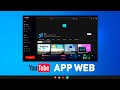 Como instalar Youtube Como Aplicación Web En Windows 10 /11