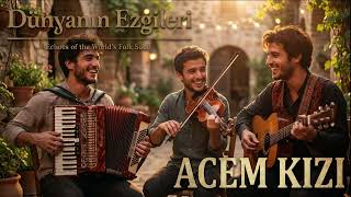Acem Kızı Neşet Ertaş Traditional Turkish Folk Cover By Dünyanın Ezgileri