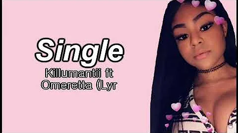 Killumantii single ft omeretta (lyrics)