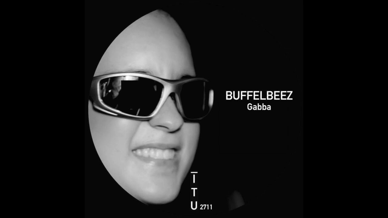 BuffelBeez - Gabba [ITU2711]