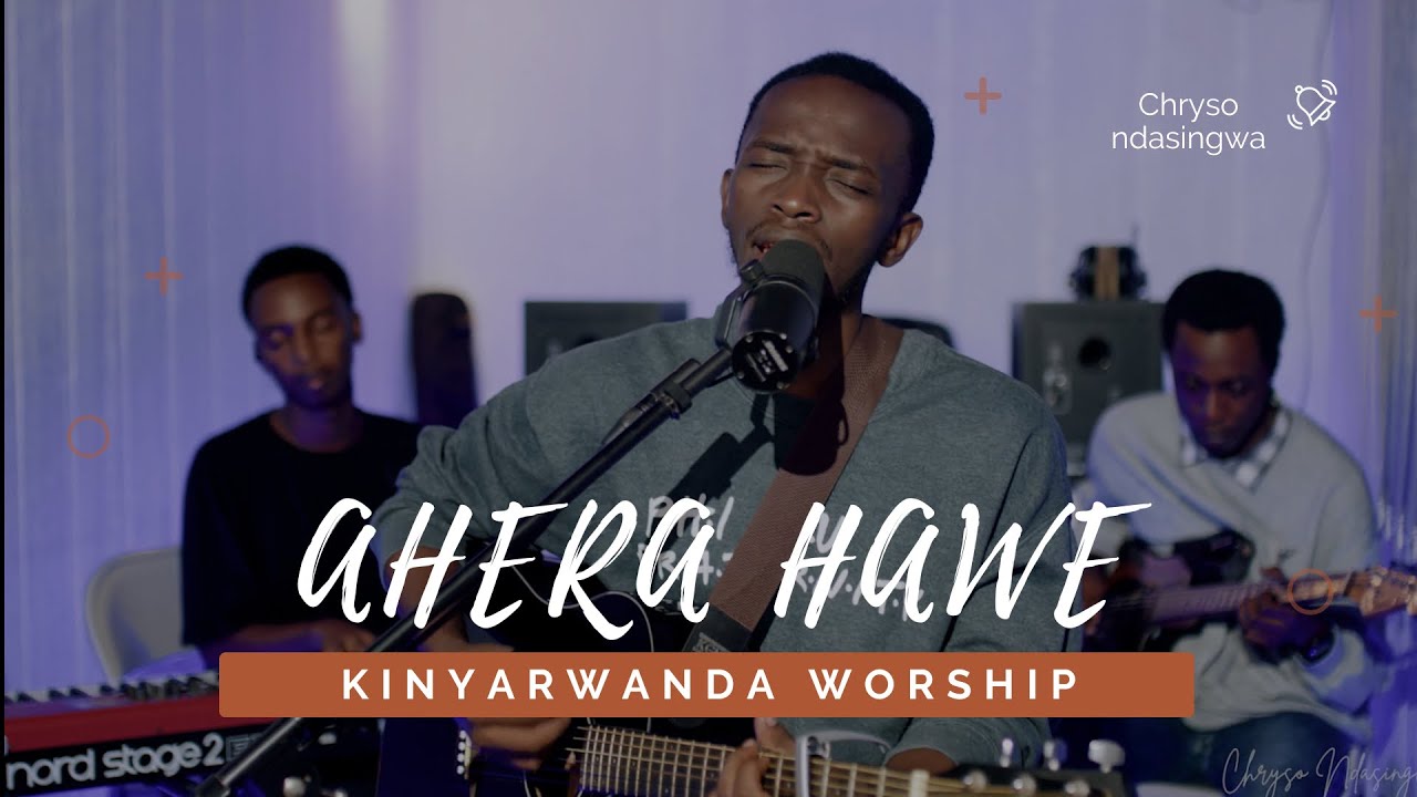 NINJIYE AHERA HAWE - CHRYSO NDASINGWA ( RWANDAN GOSPEL )