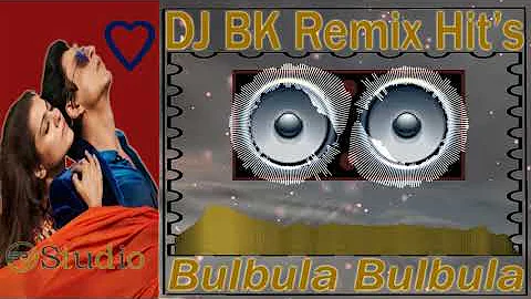 Bulbula Re Bulbula _ Water Drop Mix By Dj BK  Remix _ Hindi Romantic Running Songs