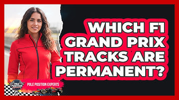 Which F1 Grand Prix Tracks Are Permanent?