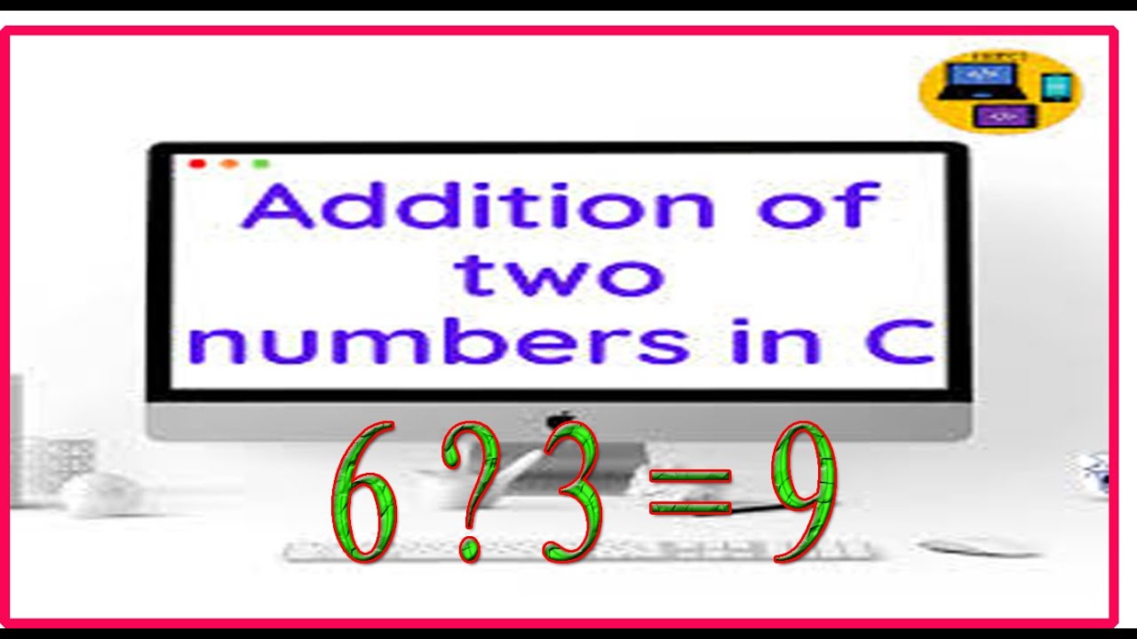Addition of Two numbers Without + operator In 4 Methods in C language ...