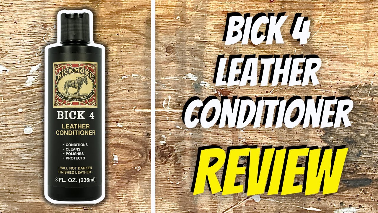 Bick 4 Leather Conditioner by Bickmore - Review 