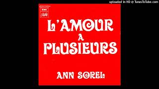 Video thumbnail of "ANN SOREL - L'Amour à plusieurs"