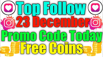 23 December | Top Follow Promo Code Today || Top Follow App Copan Code Arun Sinand