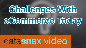 Challenges eCommerce Companies Face in 2018 | DataStax