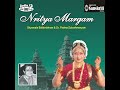 Nritya Margam - Padma Subrahmanyam &amp; Shymala Balakrishnan | Vazhuvur Thodayam
