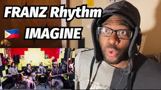 FILIPINO ROCKSTARS!!! 🇵🇭 FRANZ Rhythm - IMAGINE_(John Lennon) Cover | REACTION!!!