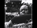 Bad Lucc - Buck Buck (Ft.  Problem)