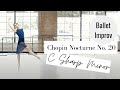 Ballet Solo to Chopin Nocturne No. 20 in C-Sharp Minor | Choreography Improv | Kathryn Morgan