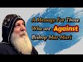 A Heartfelt &amp; Sincere Response by Bishop Mar Mari to his Critics - Bishop Mar Mari Emmanuel