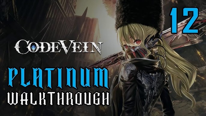 Code Vein Trophy Guide - Comments •