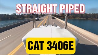 3406E 700HP Peterbilt with Straight Pipes on the Road