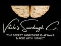 “Behind the Scenes: Crafting the Perfect Sourdough Starter with Vitale”