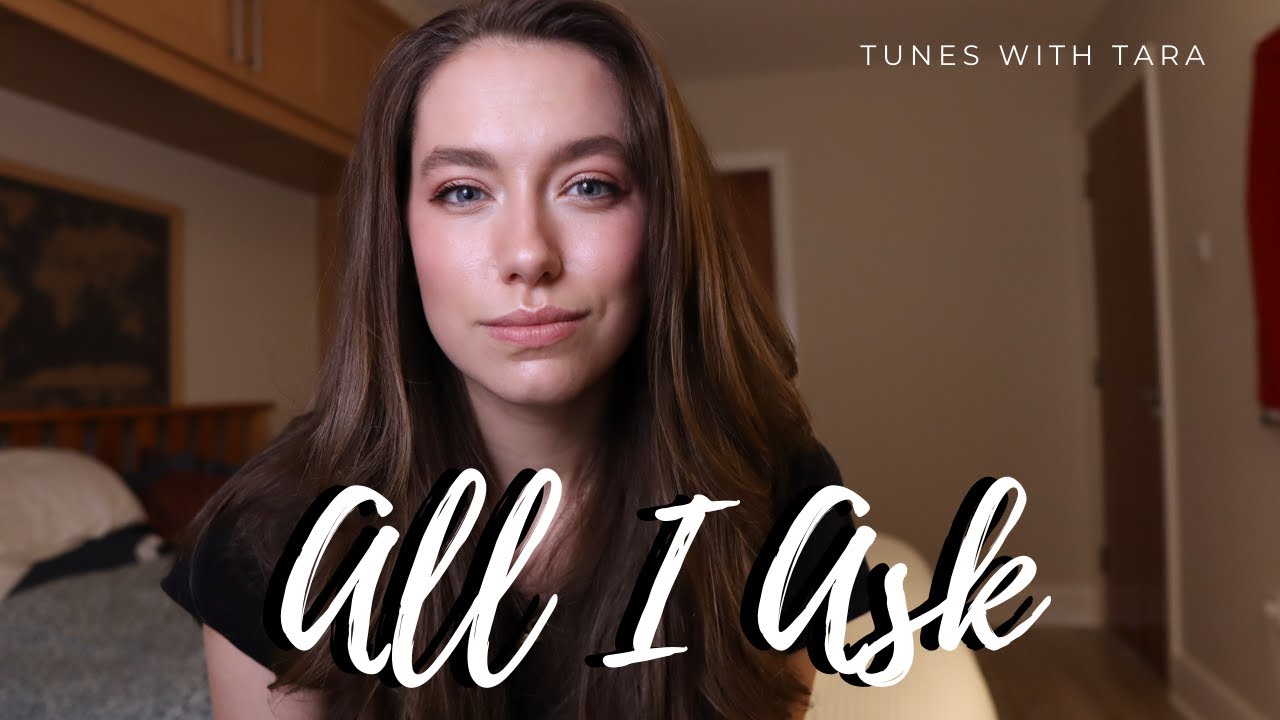 Medical Student Sings ALL I ASK Tunes with Tara Tara Jamieson