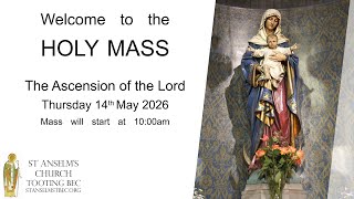 Holy Mass - The Ascension of the Lord - 14th May 2026