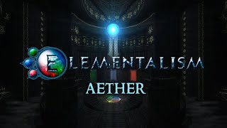 Aether - Elementalism Phase 1 OST (Hub)
