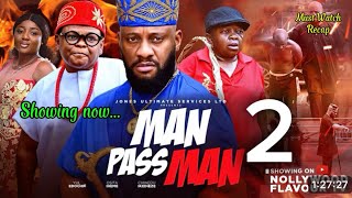 MAN PASS MAN 2: OSITA IHEME, YUL EDOCHIE, CHINEDU IKEDEZIE ; 2026 Latest Nigerian Movie Recap